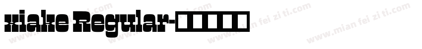 xiake Regular字体转换